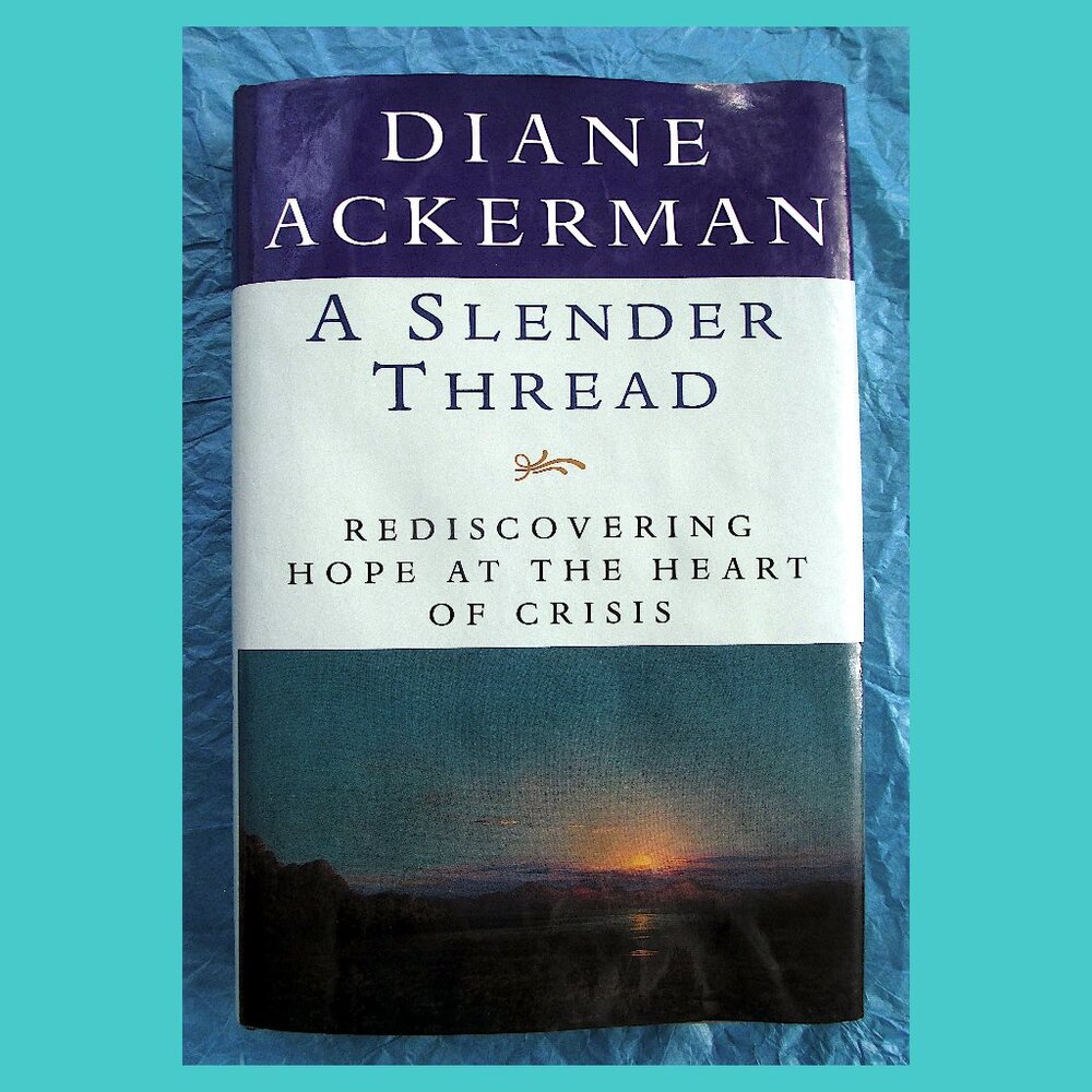Book: A Slender Thread by Diane Ackerman